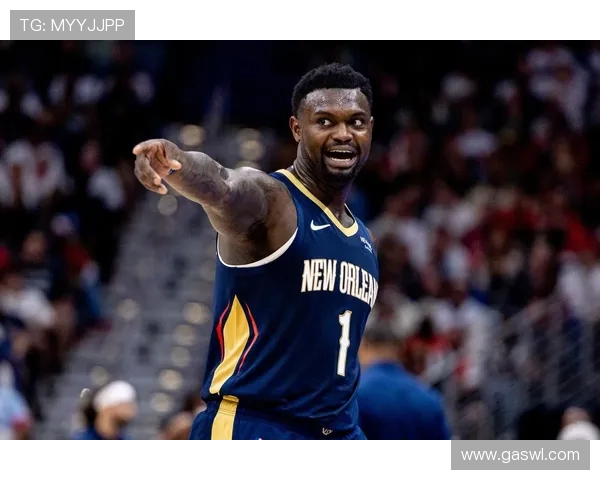 锡安·威廉森回归后在2024年球队轮换体系中扮演怎样角色