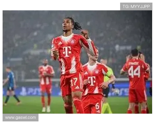 奥利塞荣膺拜仁一月最佳球员表现出色助攻频繁引发关注